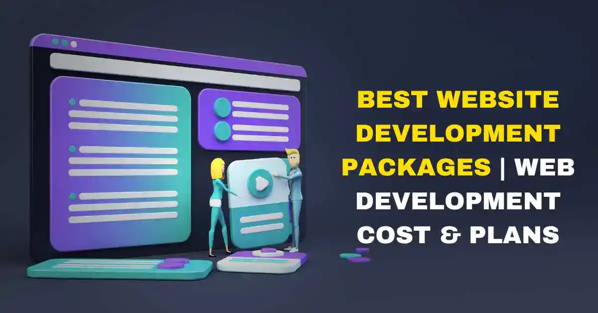Best Website Development Packages | Web
                            Development Cost & Plans